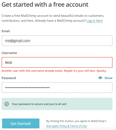 Make your website sound human even. Each error message your website display should be clear, clean, and useful.