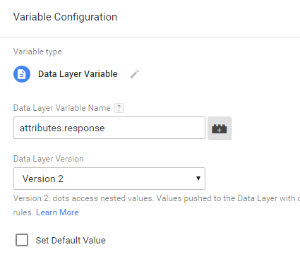 Data Layer variable - attributes.response