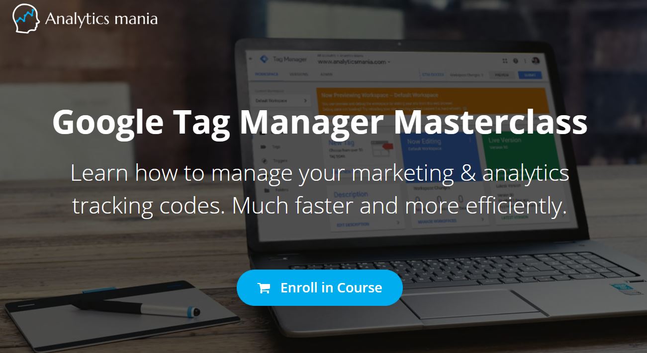 Google Tag Manager Course by Analytics Mania is live!